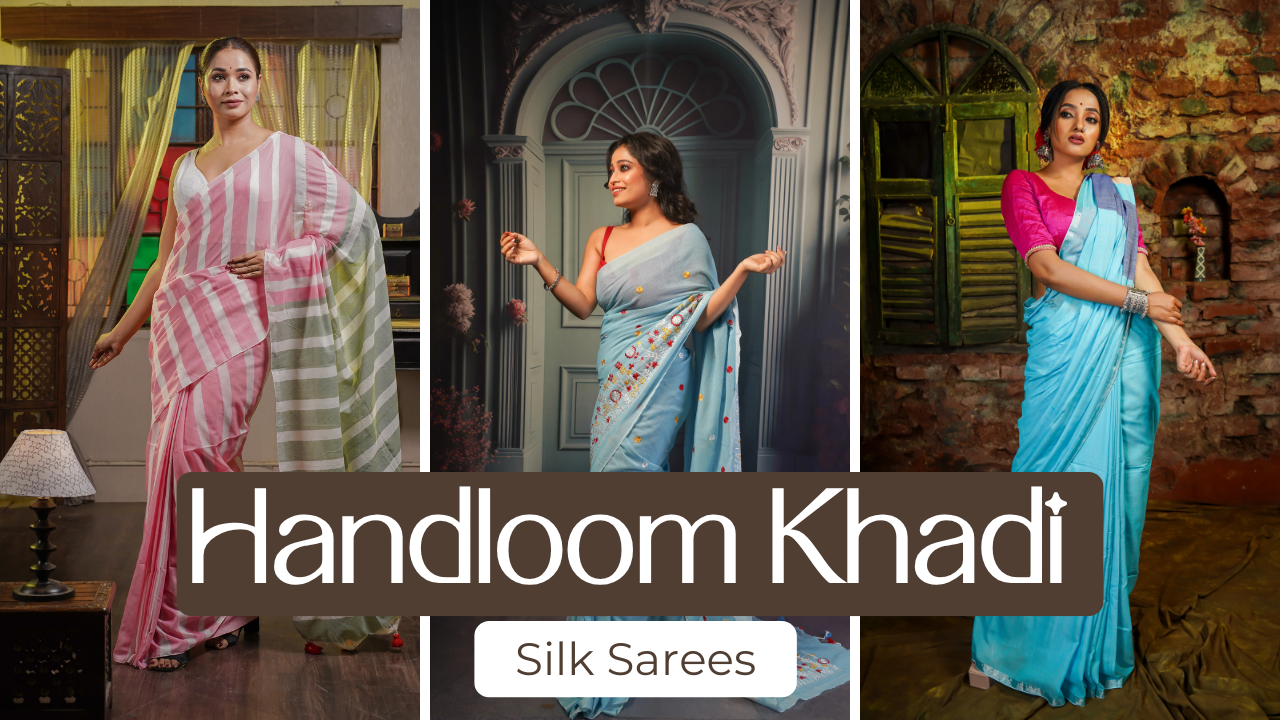 Best Handloom Khadi Silk Sarees For Everyday Wear